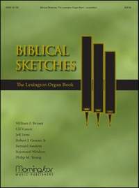 William F. Bryant_Clif Cason: Biblical Sketches: The Lexington Organ Book