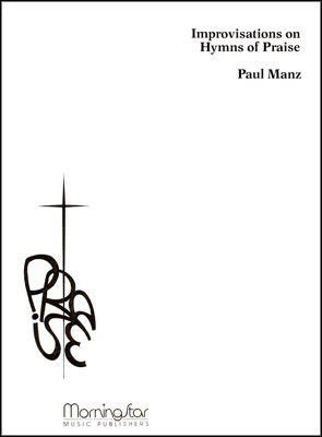 Paul&#x20;Manz&#x3A;&#x20;Improvisations&#x20;on&#x20;Hymns&#x20;of&#x20;Praise