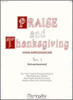 Michael Burkhardt: Praise and Thanksgiving, Set 1
