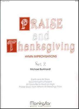 Michael Burkhardt: Praise and Thanksgiving, Set 2