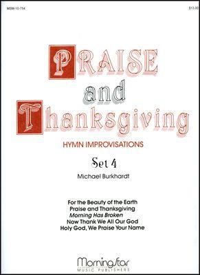 Michael Burkhardt: Praise and Thanksgiving, Set 4
