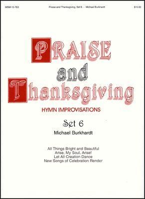 Michael Burkhardt: Praise and Thanksgiving, Set 6