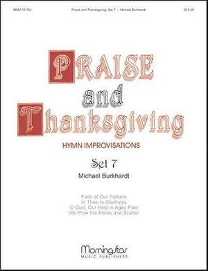 Michael Burkhardt: Praise and Thanksgiving, Set 7