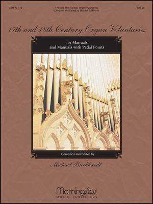 Michael Burkhardt: 17th & 18th Century Organ Voluntaries