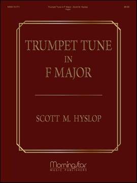 Scott Hyslop: Trumpet Tune in F Major