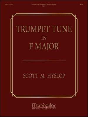 Scott Hyslop: Trumpet Tune in F Major