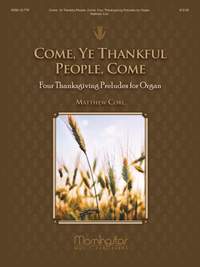 Matthew H. Corl: Come, Ye Thankful People, Come