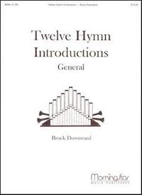 Brock W. Downward: Twelve Hymn Introductions, General