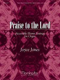 Joyce Jones: Praise to the Lord