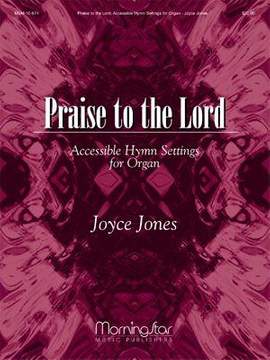 Joyce Jones: Praise to the Lord