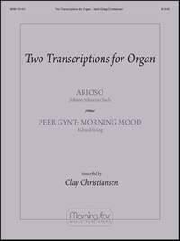 Clay Christiansen: 2 Transcriptions for Organ: Arioso & Morning Mood