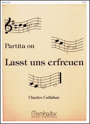 Charles Callahan: Partita on Lasst uns erfreuen