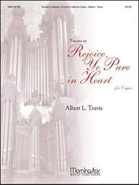Albert L. Travis: Toccata on Rejoice, Ye Pure in Heart