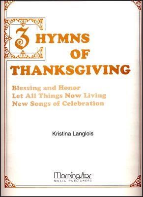 Kristina Langlois: Three Hymns of Thanksgiving