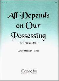 Emily Maxson Porter: All Depends on Our Possessing