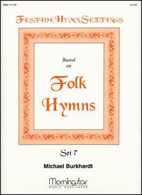 Michael Burkhardt: Festive Hymn Settings, Set 7