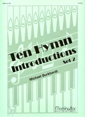 Michael Burkhardt: Ten Hymn Introductions, Set 2