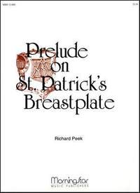 Richard Peek: Prelude on St. Patrick's Breastplate