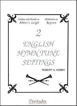 Robert A. Hobby: Two English Hymn Tune Settings