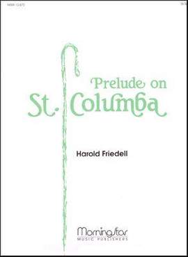 Neal Campbell_Harold Friedell: Prelude on St. Columba