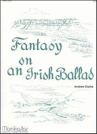 Andrew Clarke: Fantasy on an Irish Ballad