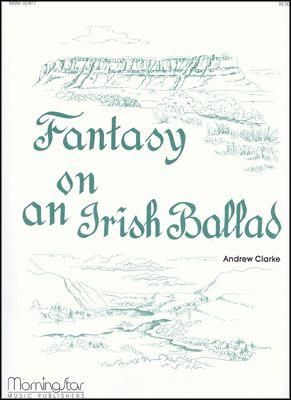 Andrew Clarke: Fantasy on an Irish Ballad