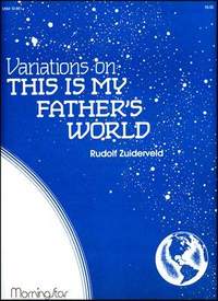 Rudolf Zuiderveld: Variations on This Is My Father's World