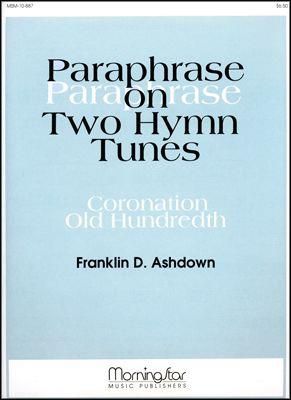 Franklin D. Ashdown: Paraphrase on Two Hymn Tunes