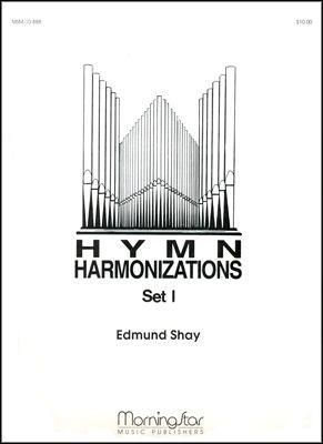 Edmund Shay: Hymn Harmonizations, Set 1
