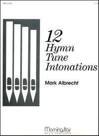 Mark Albrecht: Twelve Hymn Tune Intonations