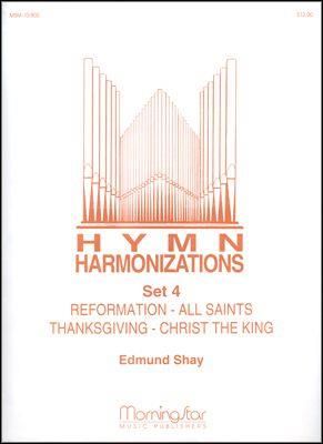 Edmund Shay: Hymn Harmonizations, Set 4