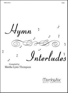 Martha Lynn Thompson: Hymn Interludes