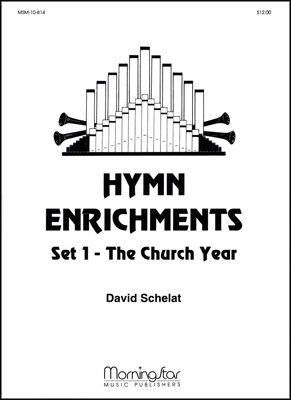 David Schelat: Hymn Enrichments, Set 1