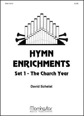 David&#x20;Schelat&#x3A;&#x20;Hymn&#x20;Enrichments,&#x20;Set&#x20;1