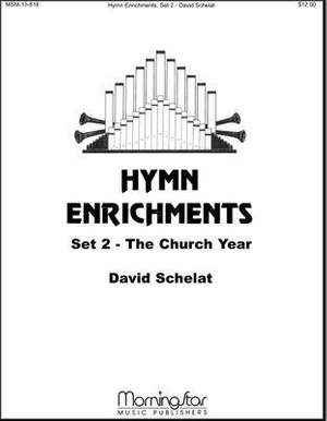 David Schelat: Hymn Enrichments, Set 2