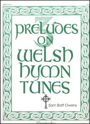 Sam Batt Owens: Three Preludes on Welsh Hymn Tunes