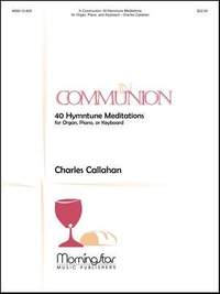 Charles Callahan: In Communion