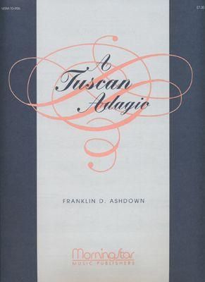 Franklin D. Ashdown: A Tuscan Adagio