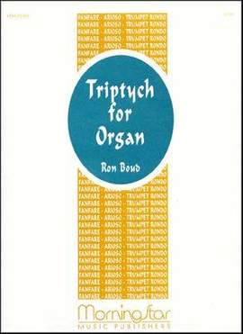 Ron Boud: Triptych for Organ