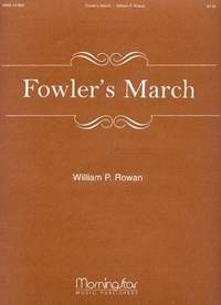 William Rowan: Fowler's March