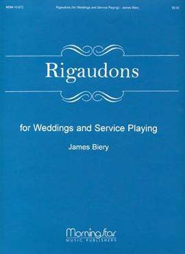 James Biery: Rigaudons for Weddings and Service Playing