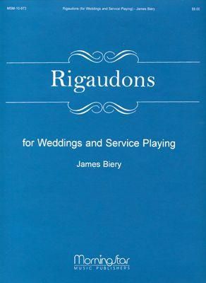 James Biery: Rigaudons for Weddings and Service Playing