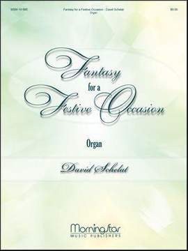 David Schelat: Fantasy for a Festive Occasion