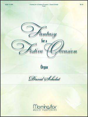 David Schelat: Fantasy for a Festive Occasion