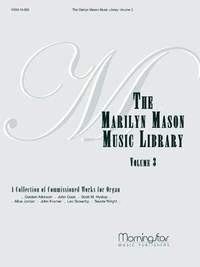 Marilyn Mason: The Marilyn Mason Music Library, Volume 3
