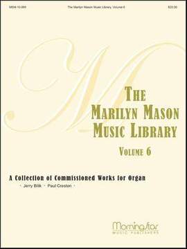 Marilyn Mason: The Marilyn Mason Music Library, Volume 6