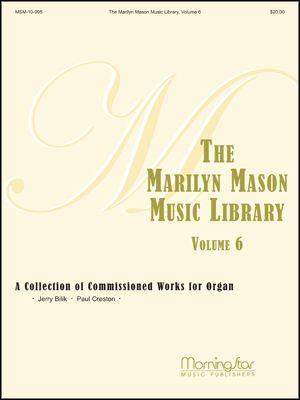 Marilyn Mason: The Marilyn Mason Music Library, Volume 6