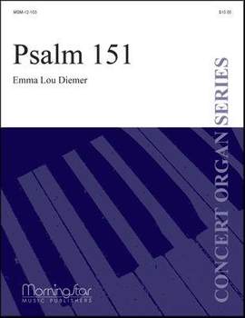 Emma Lou Diemer: Psalm 151