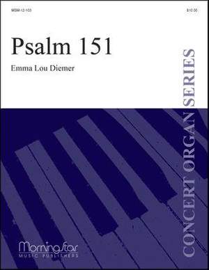 Emma Lou Diemer: Psalm 151