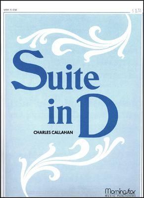 Charles Callahan: Suite in D